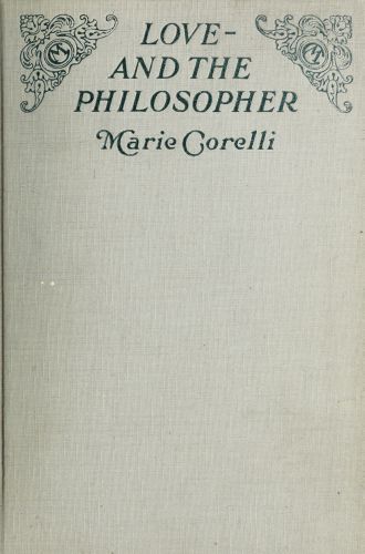 Love,—and the Philosopher: A Study in Sentiment Love,—and the Philosopher: A Study in Sentiment