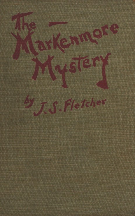 The Markenmore Mystery The Markenmore Mystery