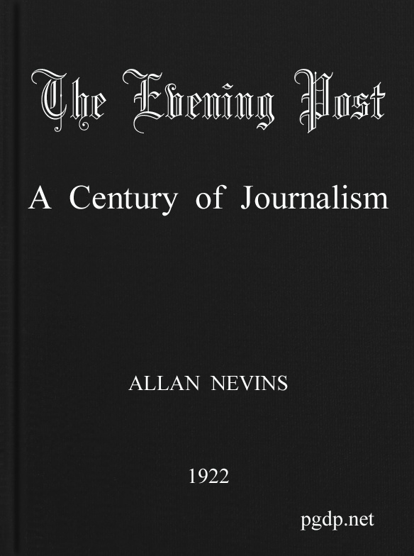 The Evening Post: A Century of Journalism The Evening Post: A Century of Journalism