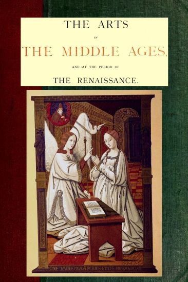 The Arts in the Middle Ages and at the Period of the Renaissance The Arts in the Middle Ages and at the Period of the Renaissance