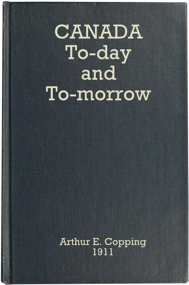 Canada To-day and To-morrow