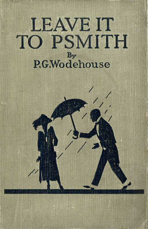 Leave it to Psmith Leave it to Psmith