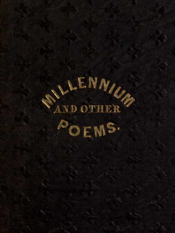 The Millennium, and Other Poems To Which is Annexed, a Treatise on the Regeneration and Eternal Duration of Matter The Millennium, and Other Poems To Which is Annexed, a Treatise on the Regeneration and Eternal Duration of Matter