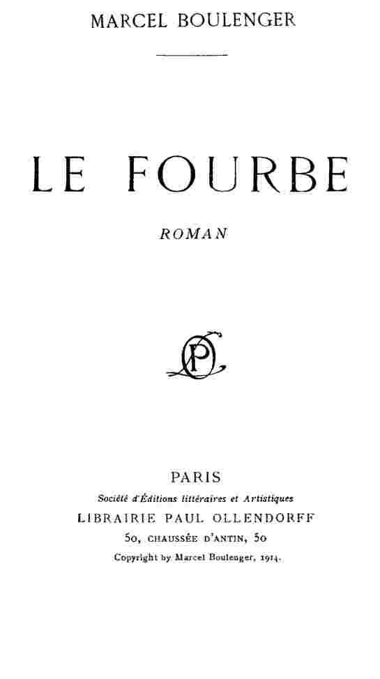 Le fourbe Le fourbe