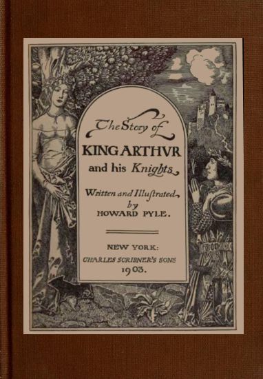 The Story of King Arthur and his Knights The Story of King Arthur and his Knights