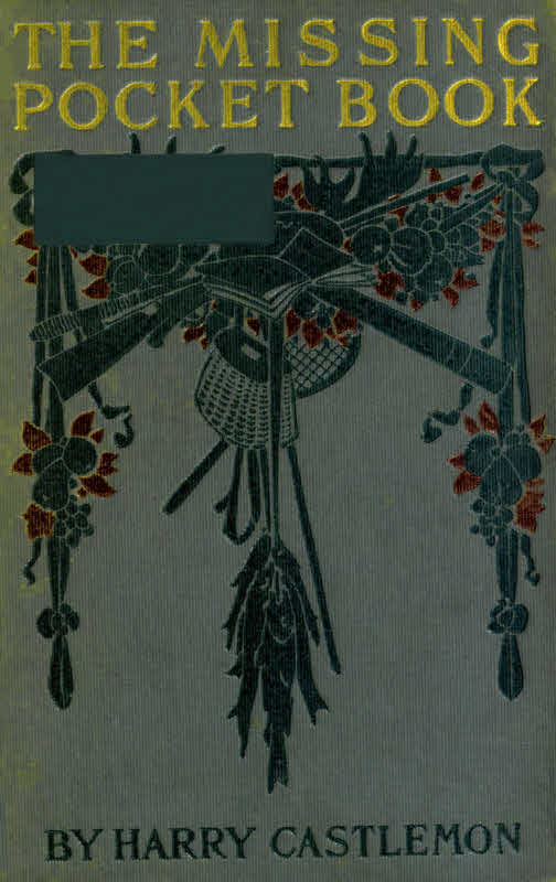 The Missing Pocket-Book; Or, Tom Mason's Luck The Missing Pocket-Book; Or, Tom Mason's Luck