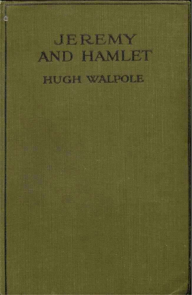 Jeremy and Hamlet A Chronicle of Certain Incidents in the Lives of a Boy, a Dog, and a Country Town Jeremy and Hamlet A Chronicle of Certain Incidents in the Lives of a Boy, a Dog, and a Country Town