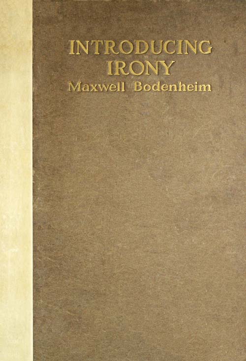 Introducing Irony: A Book of Poetic Short Stories and Poems Introducing Irony: A Book of Poetic Short Stories and Poems