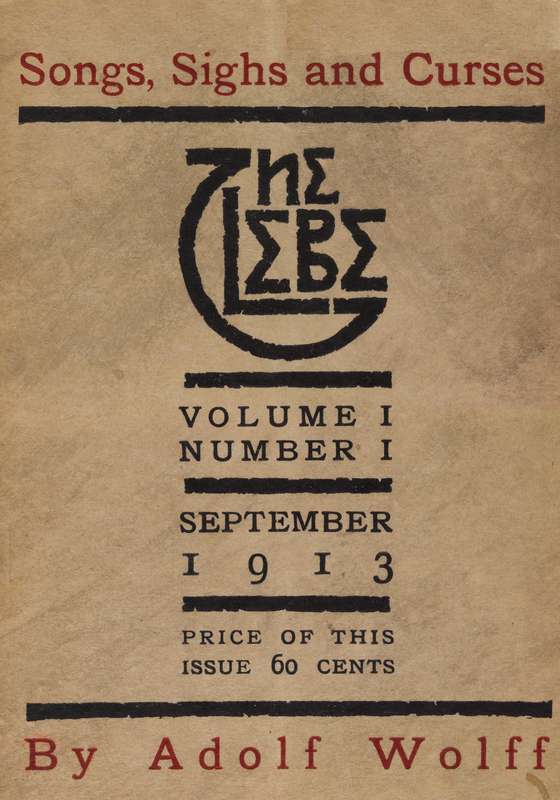 The Glebe 1913/09 (Vol. 1, No. 1): Songs, Sighs and Curses The Glebe 1913/09 (Vol. 1, No. 1): Songs, Sighs and Curses