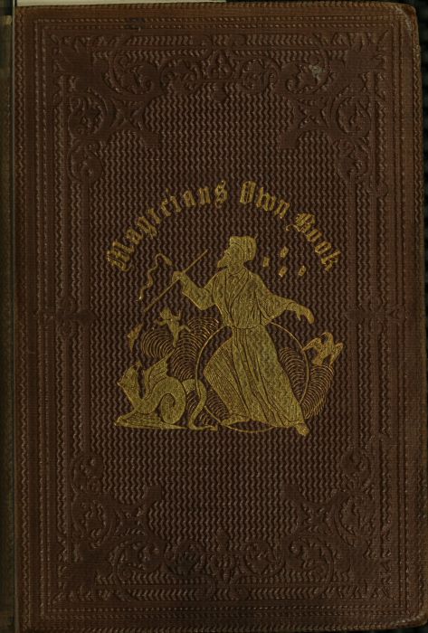 The Magician's Own Book, or, the Whole Art of Conjuring
Being a complete hand-book of parlor magic, and containing over one thousand optical, chemical, mechanical, magnetical, and magical experiments, amusing transmutations, astonishing sleights and subtleties, celebrated card deceptions, ingenious tricks with numbers, curious and entertaining puzzles, together with all the most noted tricks of modern performers.