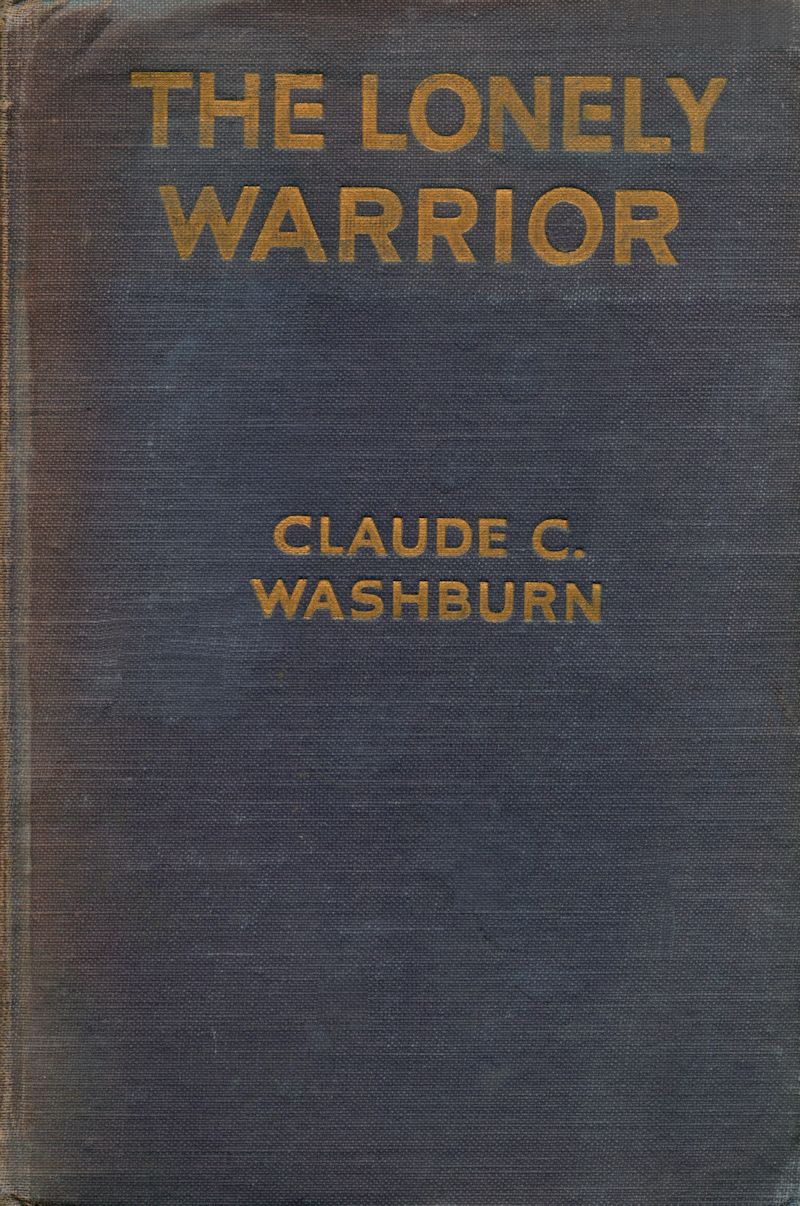 The Lonely Warrior The Lonely Warrior