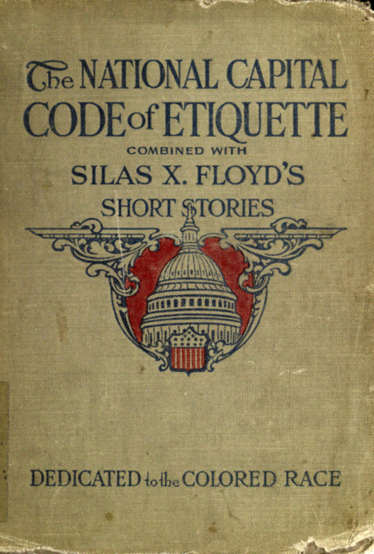 Silas X. Floyd's Short Stories for Colored People Both Old and Young Entertaining, Uplifting, Interesting Silas X. Floyd's Short Stories for Colored People Both Old and Young Entertaining, Uplifting, Interesting