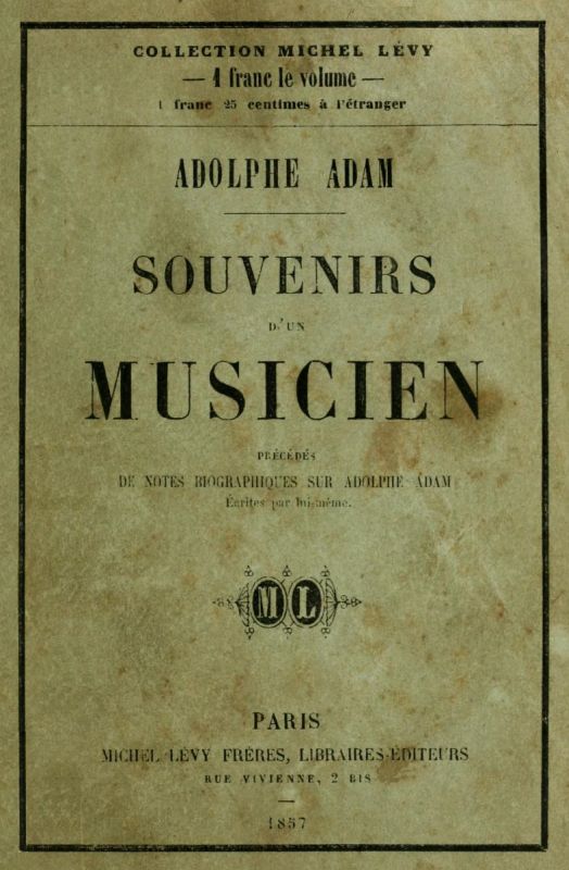 Souvenirs d'un musicien
précédés de notes biographiques écrites par lui même