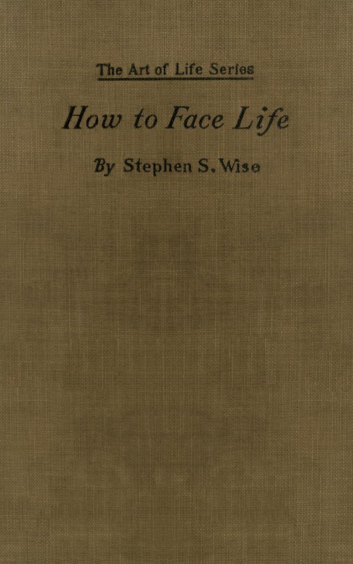 How to Face Life