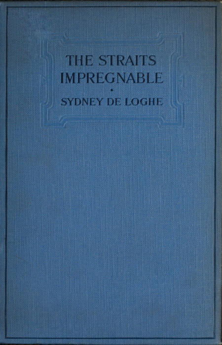The Straits Impregnable The Straits Impregnable