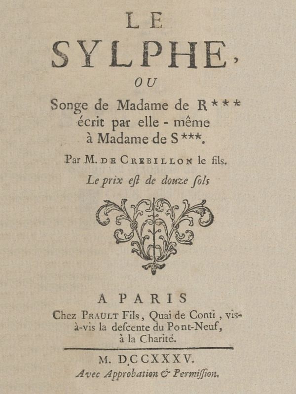Le Sylphe
ou, Songe de Mme de R***, écrit par elle-même à Mme de S*** by Crébillon