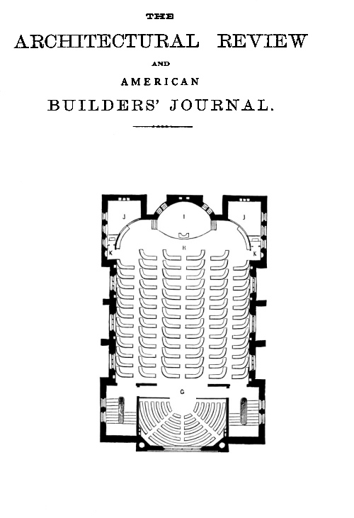 The Architectural Review and American Builders' Journal, Aug. 1869 The Architectural Review and American Builders' Journal, Aug. 1869