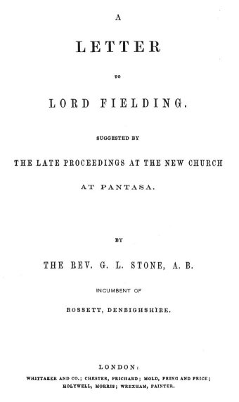 A Letter to Lord Fielding. Suggested by the late proceedings at the New Church at Pantasa A Letter to Lord Fielding. Suggested by the late proceedings at the New Church at Pantasa