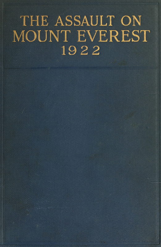 The Assault on Mount Everest, 1922 The Assault on Mount Everest, 1922