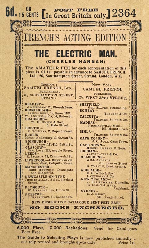 The Electric Man Being the One Act Version of the Three Act Farcical Comedy of the Same Name The Electric Man Being the One Act Version of the Three Act Farcical Comedy of the Same Name
