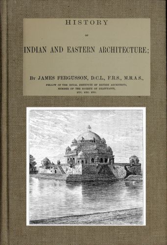 History of Indian and Eastern Architecture History of Indian and Eastern Architecture