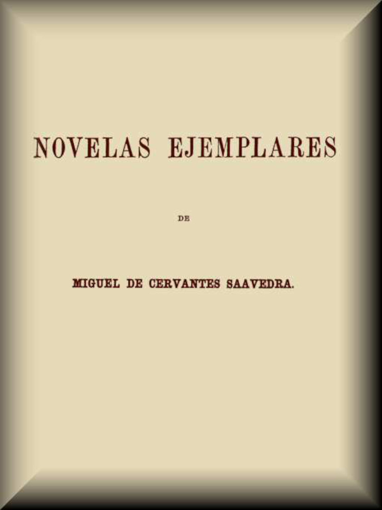 Novelas ejemplares Novelas ejemplares