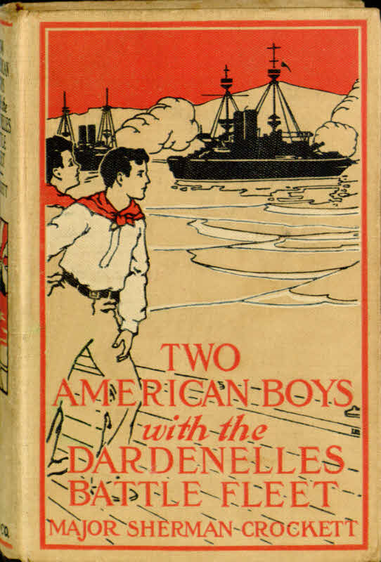 Two American Boys with the Dardanelles Battle Fleet Two American Boys with the Dardanelles Battle Fleet