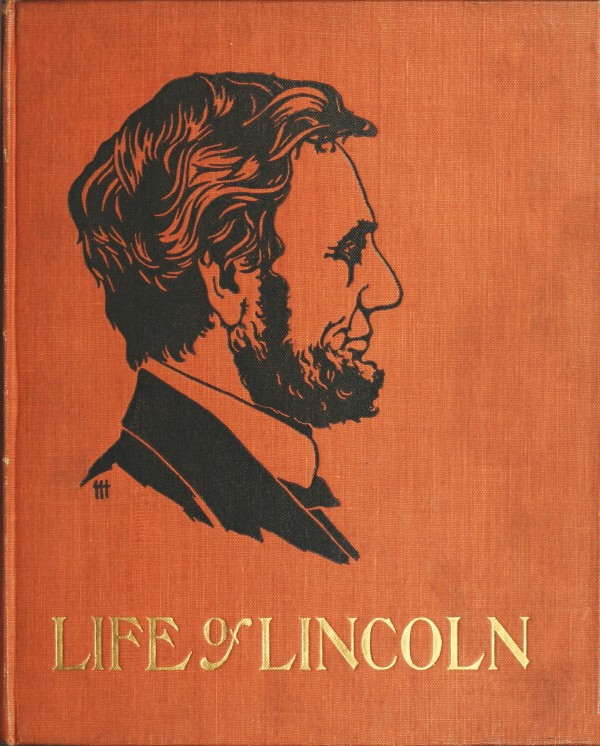 The Life of Abraham Lincoln for Young People, Told in Words of One Syllable The Life of Abraham Lincoln for Young People, Told in Words of One Syllable