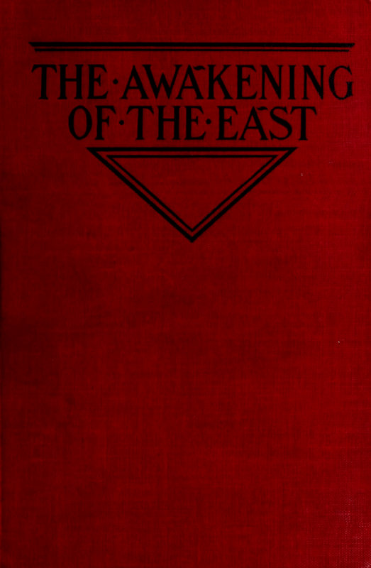 The Awakening of the East: Siberia—Japan—China The Awakening of the East: Siberia—Japan—China
