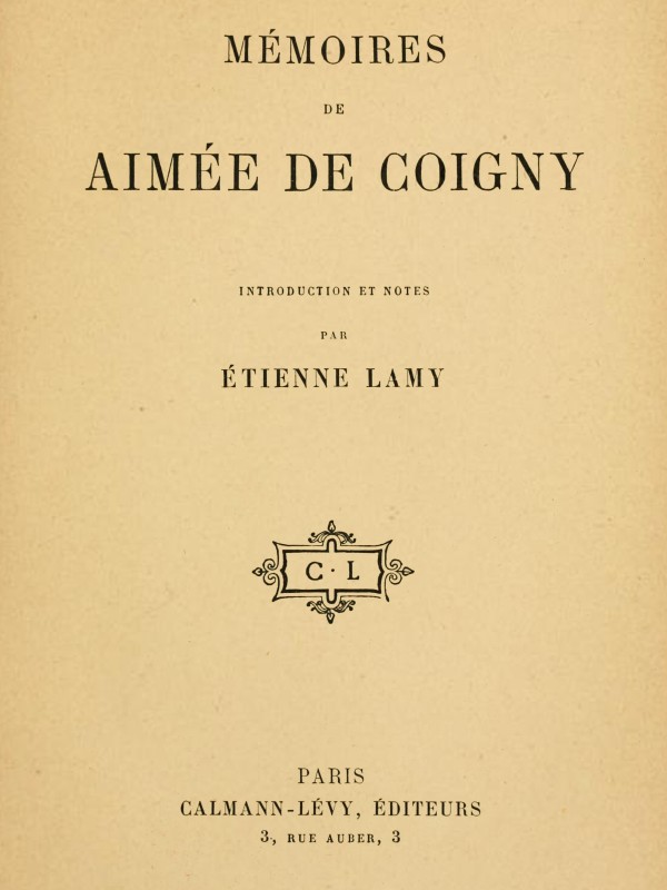 Mémoires de Aimée de Coigny Mémoires de Aimée de Coigny