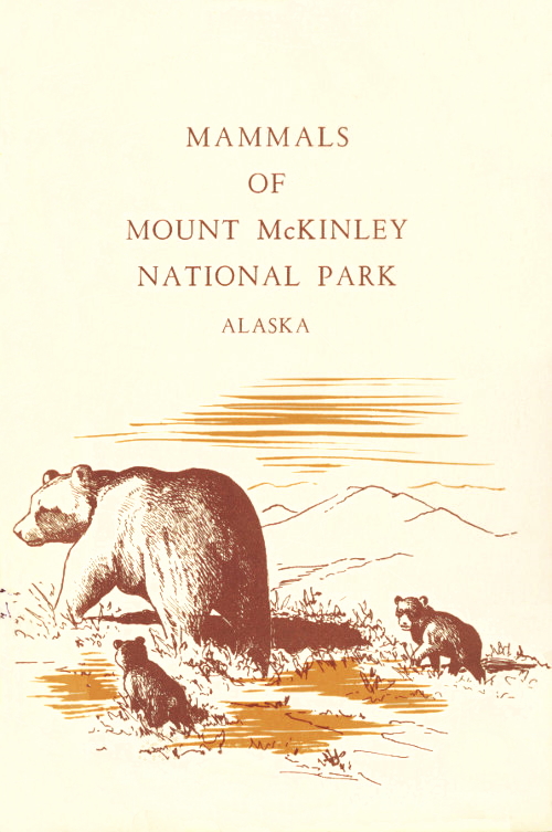 Mammals of Mount McKinley National Park Mammals of Mount McKinley National Park