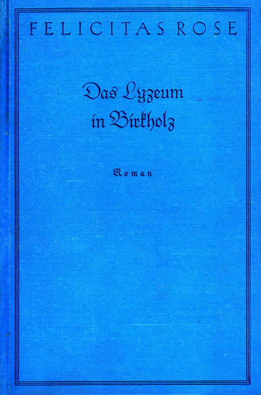 Das Lyzeum in Birkholz: Roman Das Lyzeum in Birkholz: Roman