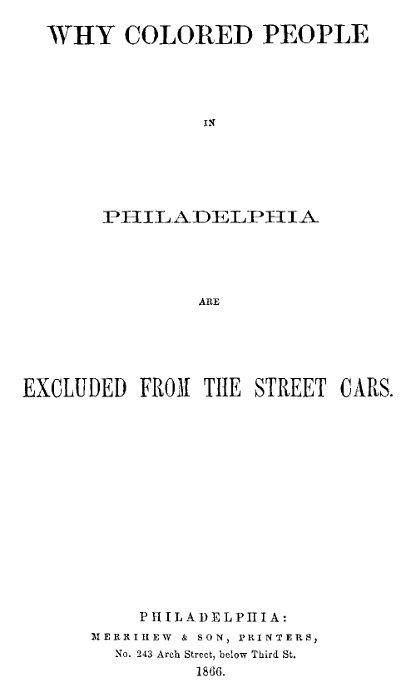 Philadelphia'daki Renkli İnsanların Tramvaylardan Neden Dışlandığına Dair