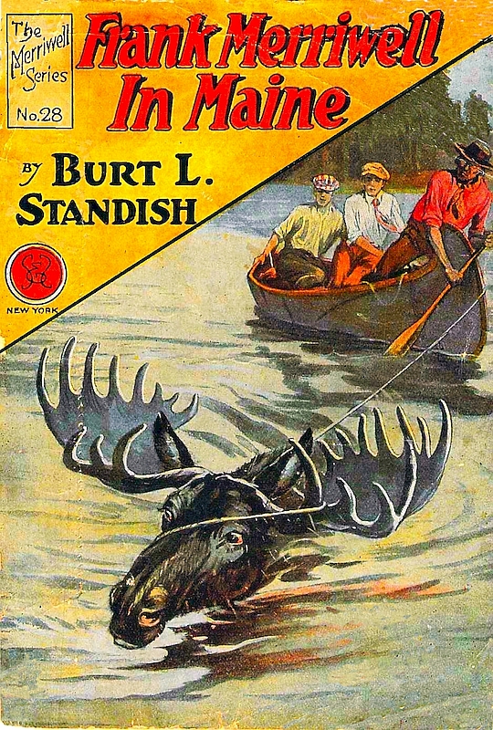 Frank Merriwell in Maine; Or, The Lure of 'Way Down East Frank Merriwell in Maine; Or, The Lure of 'Way Down East