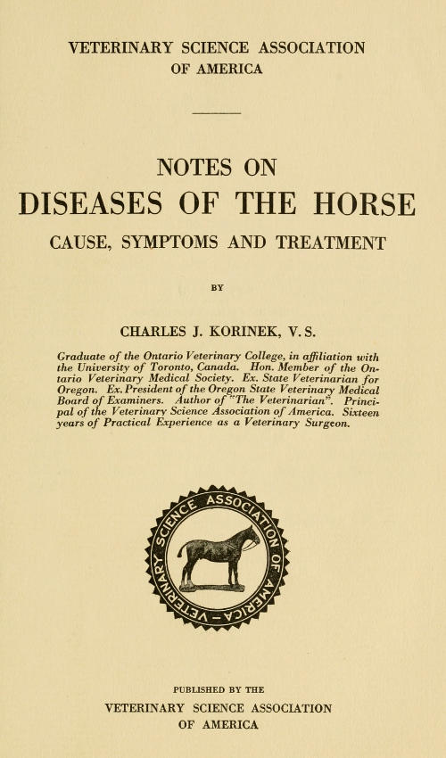 Notes on Diseases of the Horse: Cause, Symptoms and Treatment