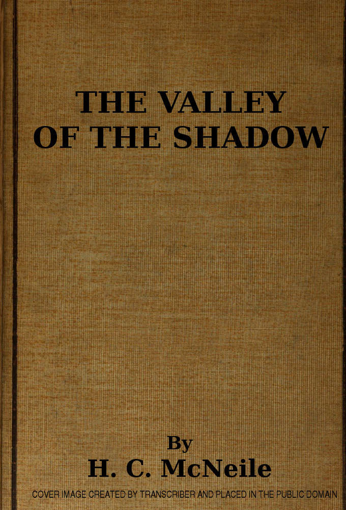 The Valley of the Shadow The Valley of the Shadow