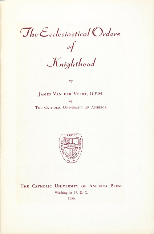 The Ecclesiastical Orders of Knighthood The Ecclesiastical Orders of Knighthood