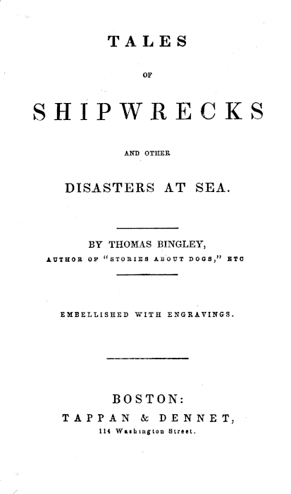 Tales of Shipwrecks and Other Disasters at Sea Tales of Shipwrecks and Other Disasters at Sea