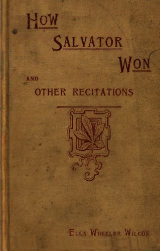 How Salvator Won, and Other Recitations How Salvator Won, and Other Recitations
