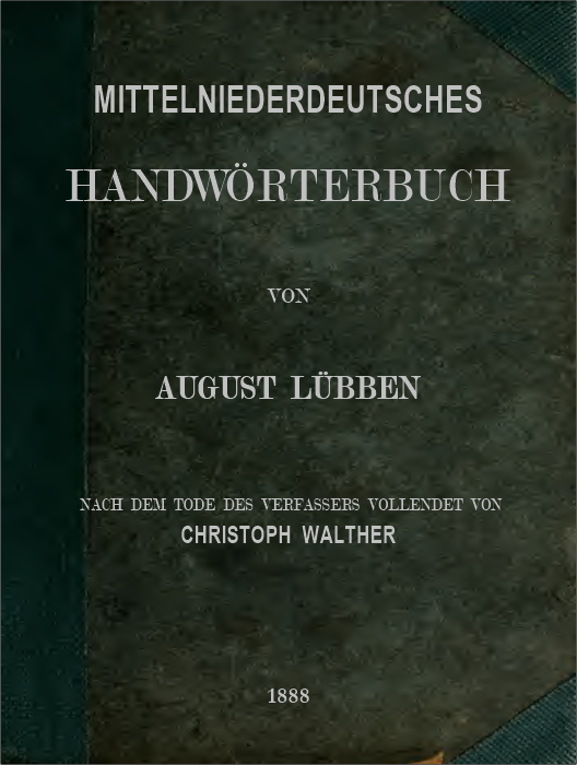 Mittelniederdeutsches Handwörterbuch Mittelniederdeutsches Handwörterbuch