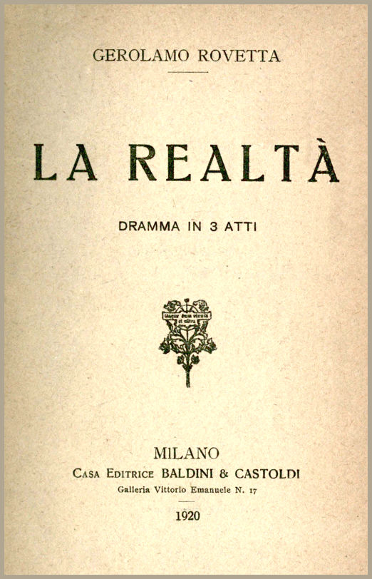 La realtà: dramma in 3 atti La realtà: dramma in 3 atti