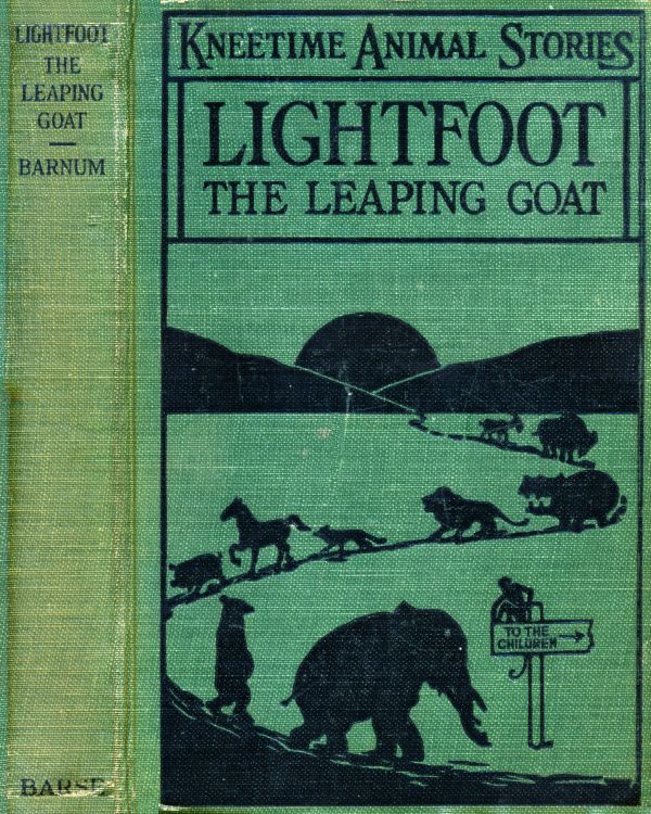Lightfoot, the Leaping Goat: His Many Adventures Lightfoot, the Leaping Goat: His Many Adventures