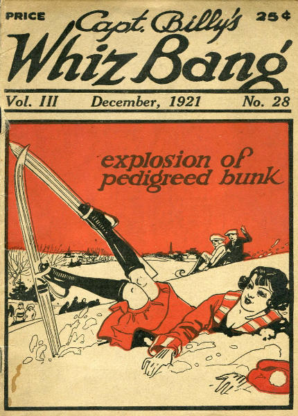 Captain Billy's Whiz Bang, Vol. 3, No. 28, December, 1921
America's Magazine of Wit, Humor and Filosophy