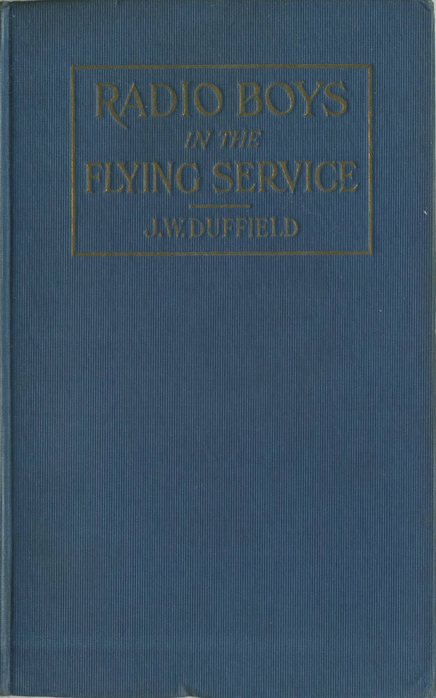 Radio Boys in the Flying Service; or, Held For Ransom by Mexican Bandits