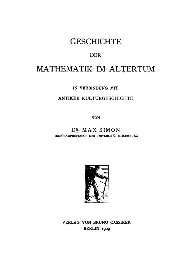Geschichte der Mathematik im Altertum in Verbindung mit antiker Kulturgeschichte Geschichte der Mathematik im Altertum in Verbindung mit antiker Kulturgeschichte