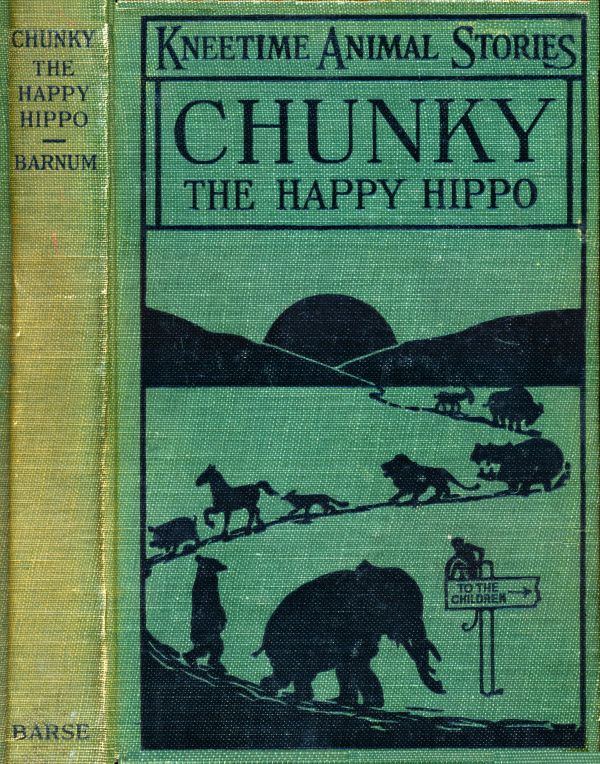 Chunky, the Happy Hippo: His Many Adventures Chunky, the Happy Hippo: His Many Adventures