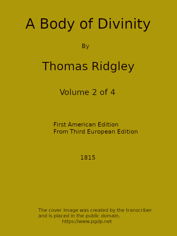 A Body of Divinity, Vol. 2 (of 4)
Wherein the doctrines of the Christian religion are explained and defended, being the substance of several lectures on the Assembly's Larger Catechism