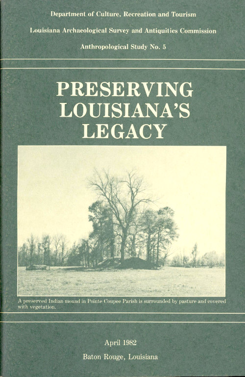 Preserving Louisiana's Legacy: Everyone Can Help Preserving Louisiana's Legacy: Everyone Can Help