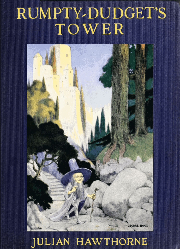 Rumpty-Dudget's Tower: A Fairy Tale Rumpty-Dudget's Tower: A Fairy Tale
