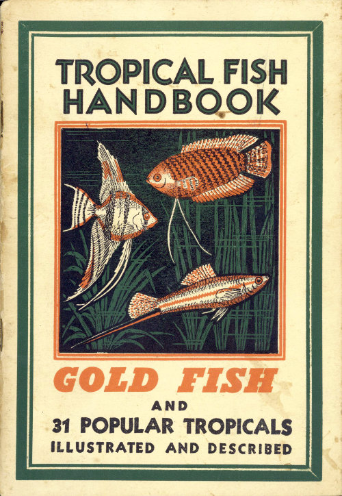 Tropical Fish Handbook
Tenth Edition, 1953
